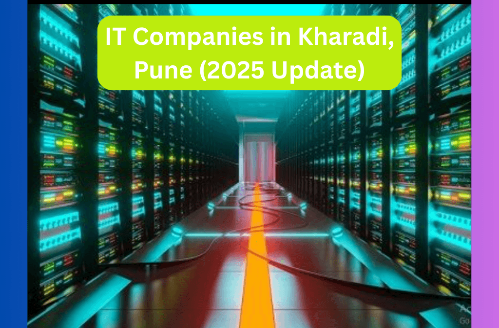 IT Companies in Kharadi, Pune (2025 Update)