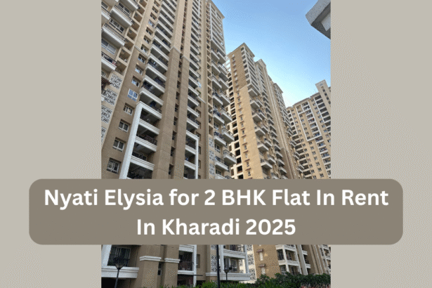 Nyati Elysia for 2 BHK Flat In Rent In Kharadi 2025